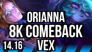 ORIANNA vs VEX MID  8k comeback 44k DMG  NA Diamond  1416 [upl. by Aver]