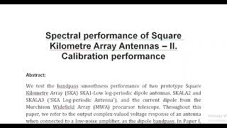 Spectral performance of Square Kilometre Array Antennas – II Calibration performance [upl. by Sokin]