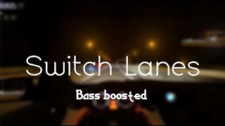 Tyga  Switch Lanes Bass Boosted [upl. by Tlihcox]