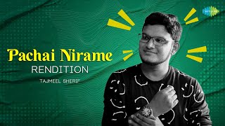 Pachai Nirame  Rendition  Alaipayuthey  Tajmeel Sherif [upl. by Ateiram]