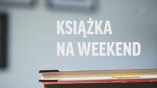 Książka na weekend odc 158  LOKALNATV [upl. by Haiacim]