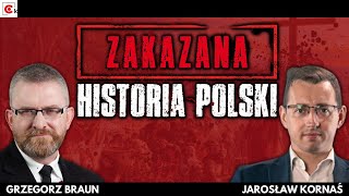 Zakazana Historia Polski  Grzegorz Braun Jarosław Kornaś [upl. by Htiekram]