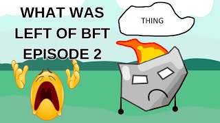 What was left of BFT 2 [upl. by Novahc842]