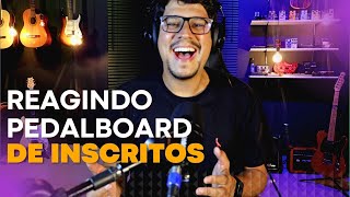 🧐 React pedalboard dos inscritos 77 🧐 quotpedalboard com 500 entradasquot [upl. by Bette]