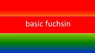 BASIC FUCHSIN [upl. by Honna]