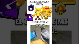 EL CROW RIVAL VS EL CROW DE MI EQUIPO 🥵🥵🐦 brawlstars shorts crow [upl. by Meekar]