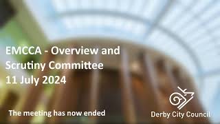 East Midlands Combined County Authority  Overview and Scrutiny Committee 11Jul2024 [upl. by Ming]