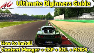 2023 Assetto Corsa Mod Install Guide  Content Manager  CSP  Sol  Mods for Tracks amp Cars [upl. by Ecirpak]