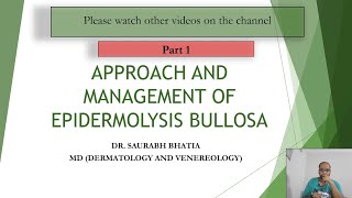 1 Approach and Management of Epidermolysis Bullosa  Part 1 Modalities for Care [upl. by Cinamod]