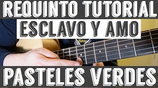 Esclavo y Amo  Requinto  Intro Tutorial de Guitarra  Los Pasteles Verdes  TABS [upl. by Kylila]