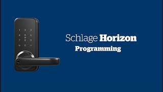 Schlage Horizon Manual Programming Video [upl. by Oraneg]