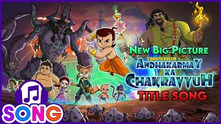 Chhota Bheem Andhakarmay Ka Chakravyuh  Title Song  Music for Children  Songs for Kids [upl. by Anidal]