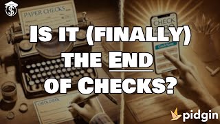 Is this the End of Checks [upl. by Sullivan]