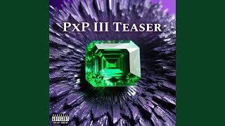 PXP III TEASER feat Euphemistic amp Bomber [upl. by Westleigh156]