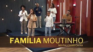 FAMÍLIA MOUTINHO no Palco do Caixa de Música [upl. by Tesil]