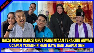 KERUSI URUT Permintaan TERAKHIR ARWAH Salwa Kongsi Moment TERAKHIR Dgn JAAFAR ONN Sabtu Lalu [upl. by Yesrod]