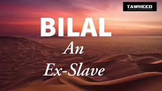 Bilal ibn Rabah RA  A Lecture by Shaykh Ahmad Jibril [upl. by Euridice]