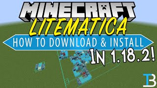 How To Download amp Install Litematica in Minecraft 1182 [upl. by Nomaj953]