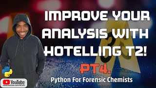 Hotelling T2 Simplified  Python for Forensic Chemists [upl. by Terej128]