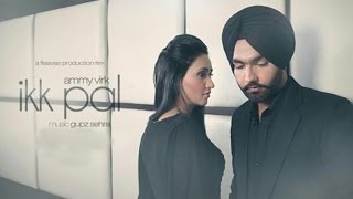 Ikk Pal  Official Audio Song  Ammy Virk  Jattizm  Lokdhun Punjabi [upl. by Intruoc]