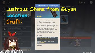 Lustrous Stone from Guyun Location Craft Genshin Impact MMORPG 2020 l Adventurers [upl. by Cho]