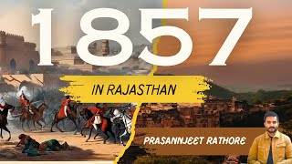 1857 Revolt in Rajasthan RAS Pre  By Prasannjeet [upl. by Eidok]