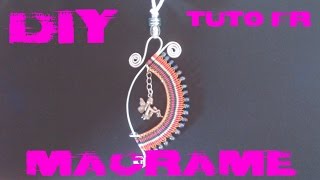 DIY  Tuto FR  Pendentif en macramé et fil aluminium [upl. by Etheline264]