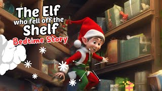 The Elf Who Fell off The shelf [upl. by Griswold]