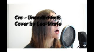 Cro  Unendlichkeit Cover  LeaMarie [upl. by Alliuqal281]