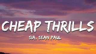 Sia  Cheap Thrills Letra  Lyrics ft Sean Paul [upl. by Katheryn]