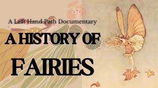 Fairies The Documentary  The Folklore amp History of Faery Belief [upl. by Aryam]