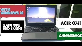 ACER C731 ram 4gb ssd 128gb CHROMEBOOK TO WINDOWS 10 intel celeron N3060 [upl. by Ayatan277]