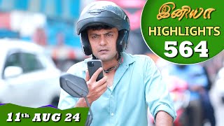 Iniya Serial  EP 564 Highlights  11th Aug 24  Alya Manasa  Rishi  Saregama TV Shows Tamil [upl. by Chuch]