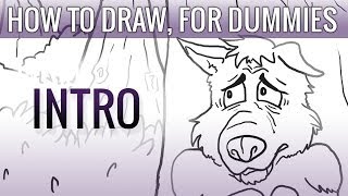 0 Intro  How To Draw For Dummies [upl. by Bergmann]