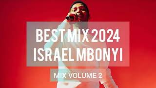 BEST OF ISRAEL MBONYI MIX 2024 [upl. by Bohlen]