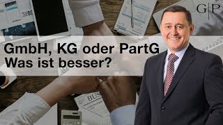 GmbH OHG KG oder PartG  Welche Rechtsform passt für meine Geschäftsidee Praxistipps vom Anwalt [upl. by Annaerda438]