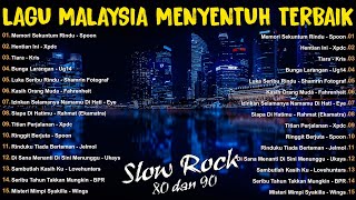 Lagu Slow Rock LEGENDA Malaysia  Lagu Rock Kapak Malaysia 8090an Terbaik  Lagu Malaysia Populer [upl. by Kneeland776]