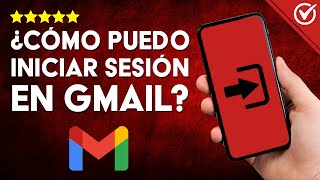 Cómo INICIAR SESIÓN en GMAIL Guía Fácil para Entrar en tu Correo desde Cualquier Dispositivo 📱 [upl. by Weinshienk]