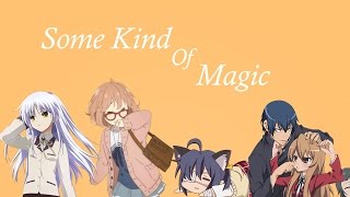 Some Kind Of Magic  AMV  Anime Mix [upl. by Arlette423]