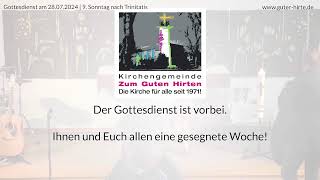 Gottesdienst am 28072024 [upl. by Thaxter]