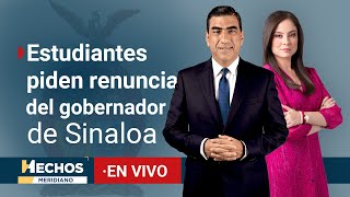 EN VIVO  Estudiantes piden renuncia del gobernador de Sinaloa  Hechos Meridiano 19092024 [upl. by Chavey]