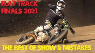 FLAT TRACK 2021 EXTREMES SLIDES  MISTAKES amp SHOW [upl. by Anaerb]