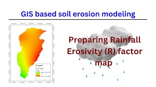 How can the rainfall Erosivity R factor spatial map be prepared to estimate soil loss [upl. by Baugh]