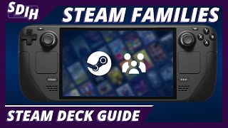 Steams NEW Family Sharing Feature Is Now Available On The Steam Deck [upl. by Jarrod]