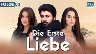 Die erste Liebe  Folge 3  Beste Serie auf Deutsch  Deutsche Synchronisation [upl. by Hamner]