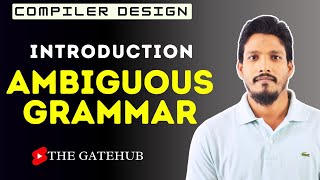 Ambiguous Grammar  Introduction to Ambiguous Grammar  Compiler Design [upl. by Kile304]