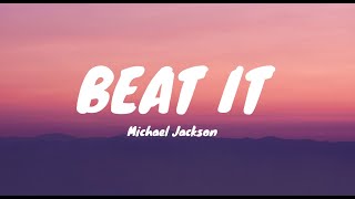 Michael jackson  Beat It Lyrics [upl. by Leah553]