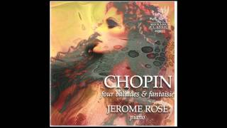 Jerome Rose Plays Chopin Four Ballades amp Fantaisie [upl. by Sanjiv]