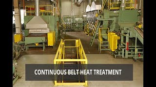 Continuous Belt Heat Treatment [upl. by Virgina]