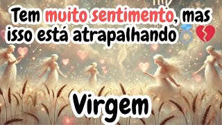 💖♍VIRGEM♍💖 EITA QUANTO MEDO DE QUEBRAR A CARA DE NOVO [upl. by Lauro]